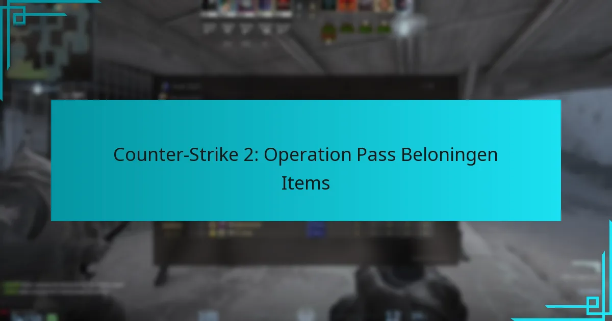 Counter-Strike 2: Operation Pass Beloningen Items