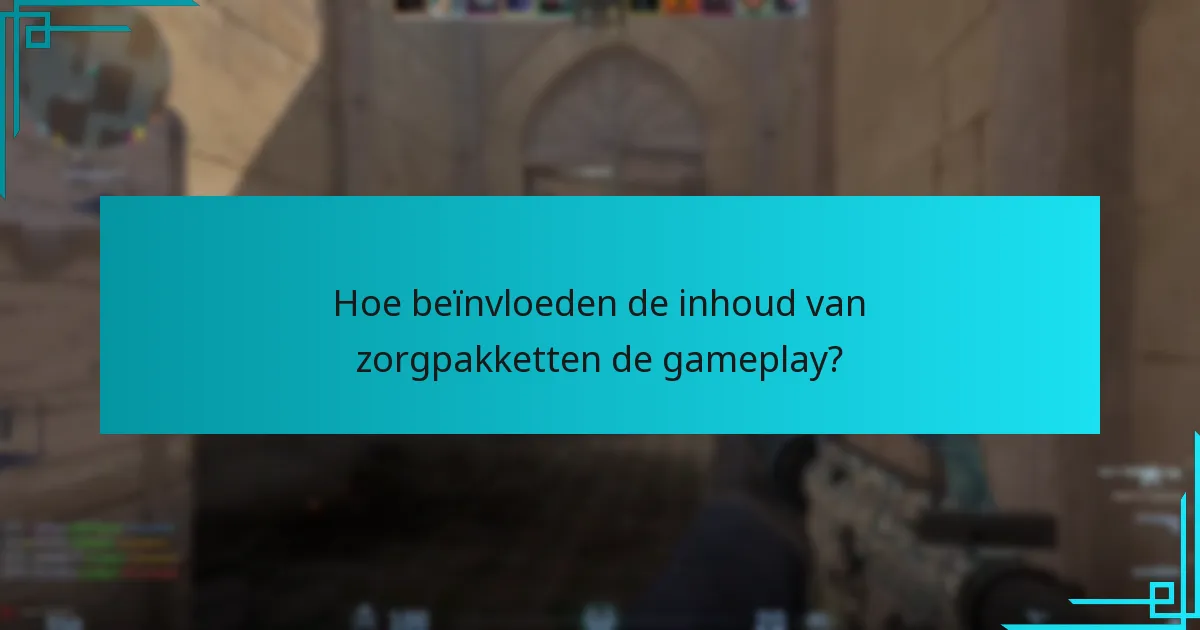 Hoe beïnvloeden de inhoud van zorgpakketten de gameplay?