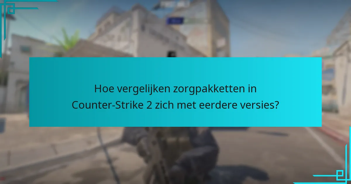 Wat zijn de recente updates van de inhoud van zorgpakketten?