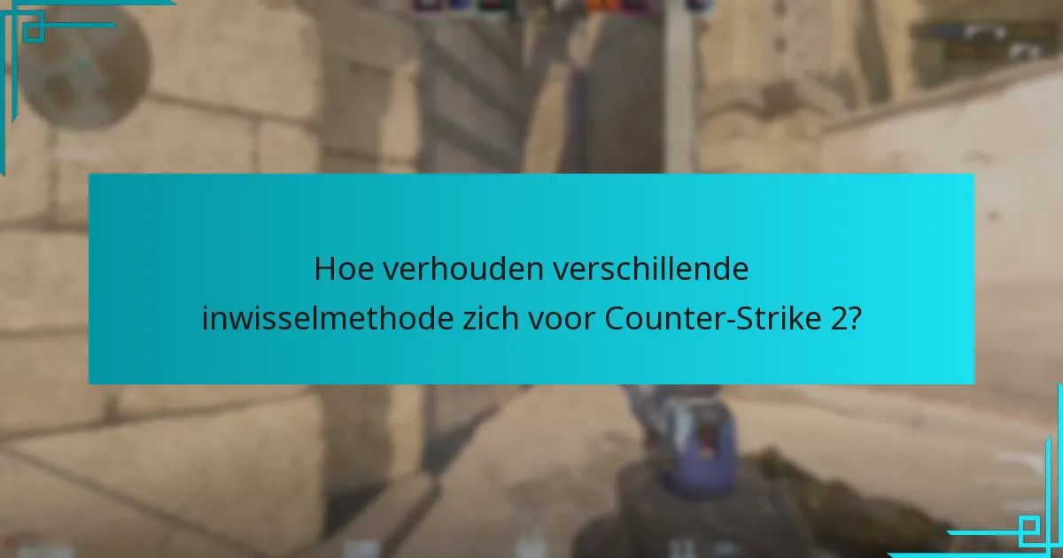 Welke soorten Steam Wallet-codes kunnen worden gebruikt voor Counter-Strike 2?