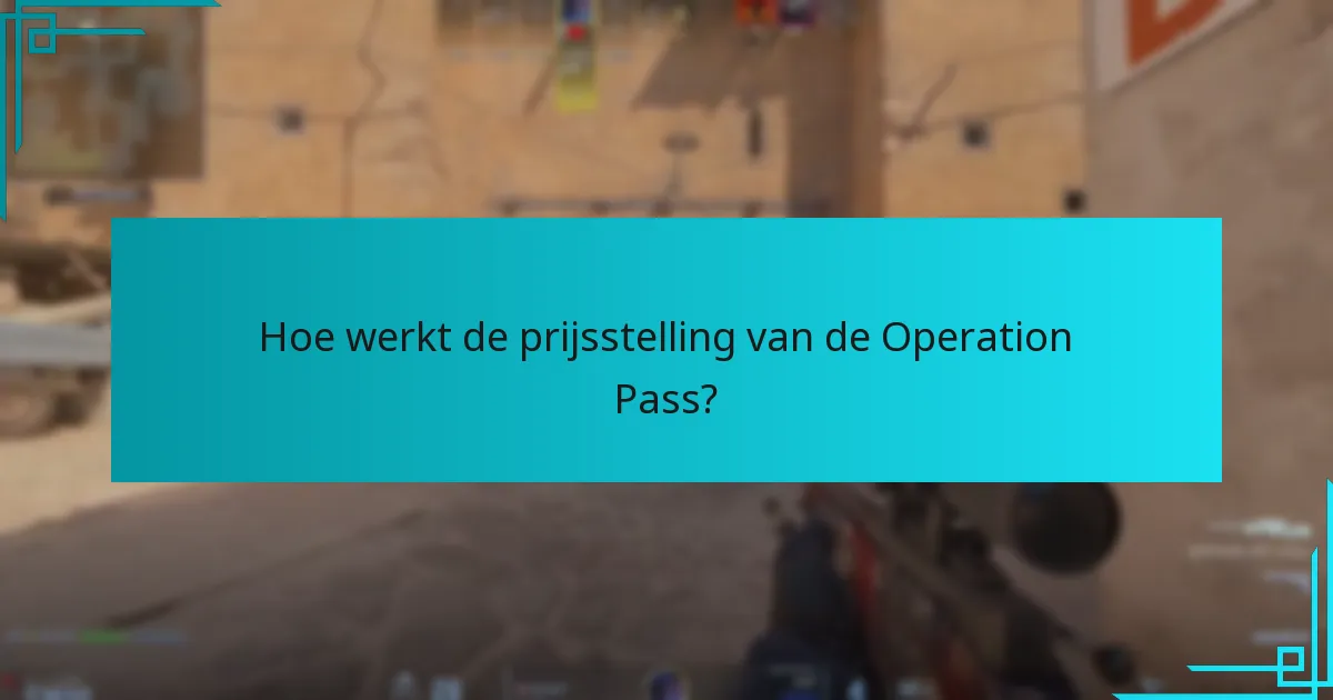 Hoe werkt de prijsstelling van de Operation Pass?