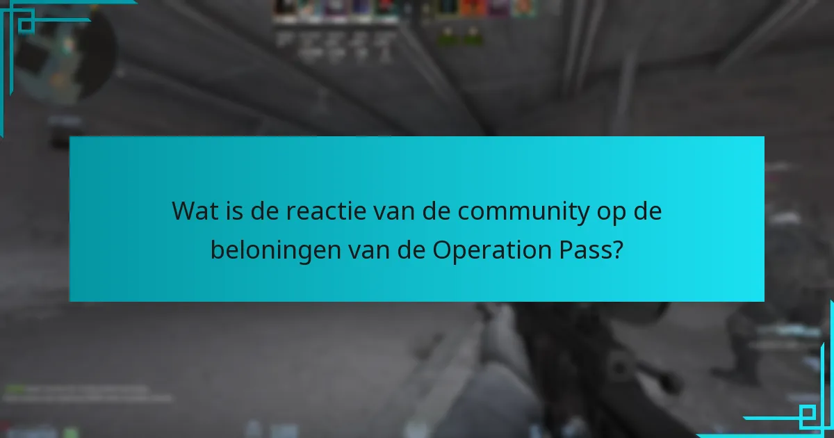 Wat is de reactie van de community op de beloningen van de Operation Pass?