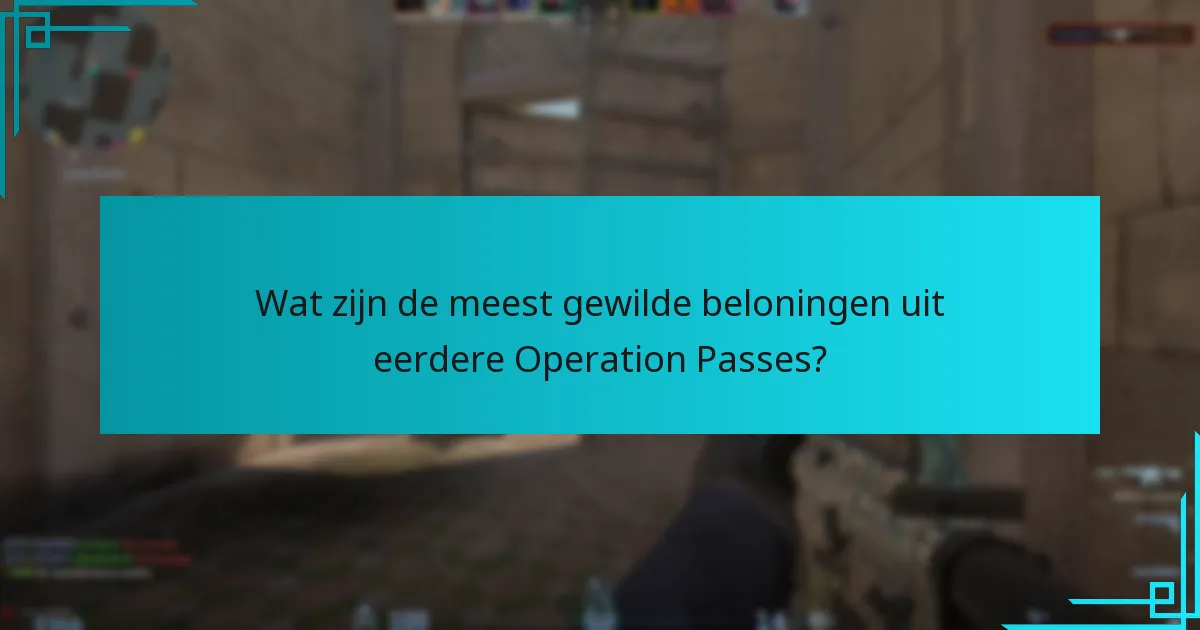 Wat zijn de meest gewilde beloningen uit eerdere Operation Passes?