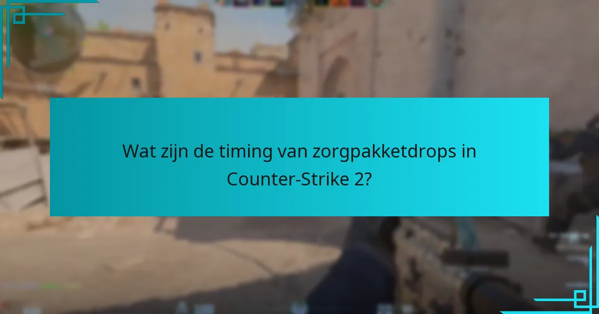Hoe verhouden de drop-timings van zorgpakketten zich tot eerdere Counter-Strike-titels?